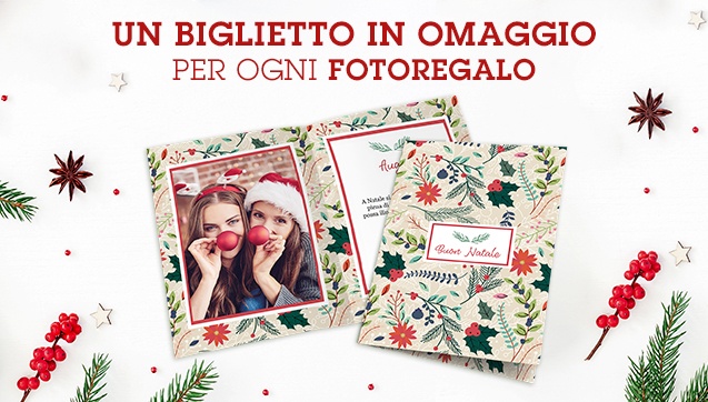 1 Biglietto in omaggio per ogni FotoRegalo